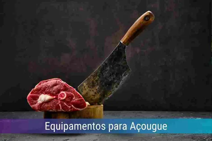 Locação de Equipamentos para Açougue